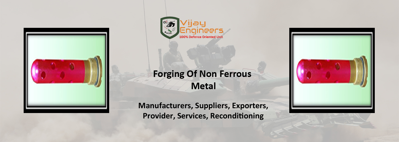 Forging Of Non Ferrous Metal